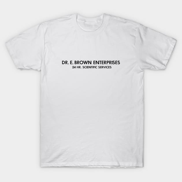 Dr. E. Brown Enterprises T-Shirt by AngryMongoAff